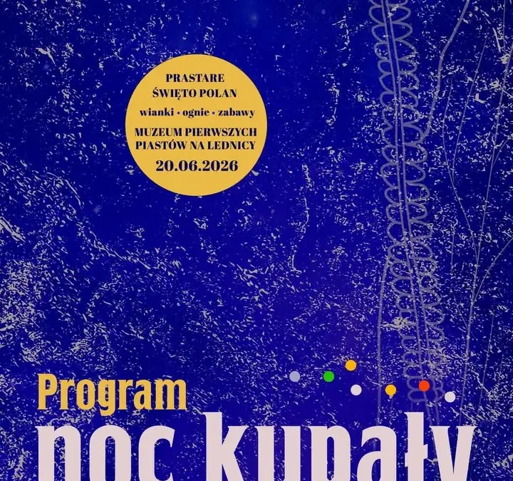 Noc Kupały na Lednicy – magia, ogień i muzyka już w sobotę