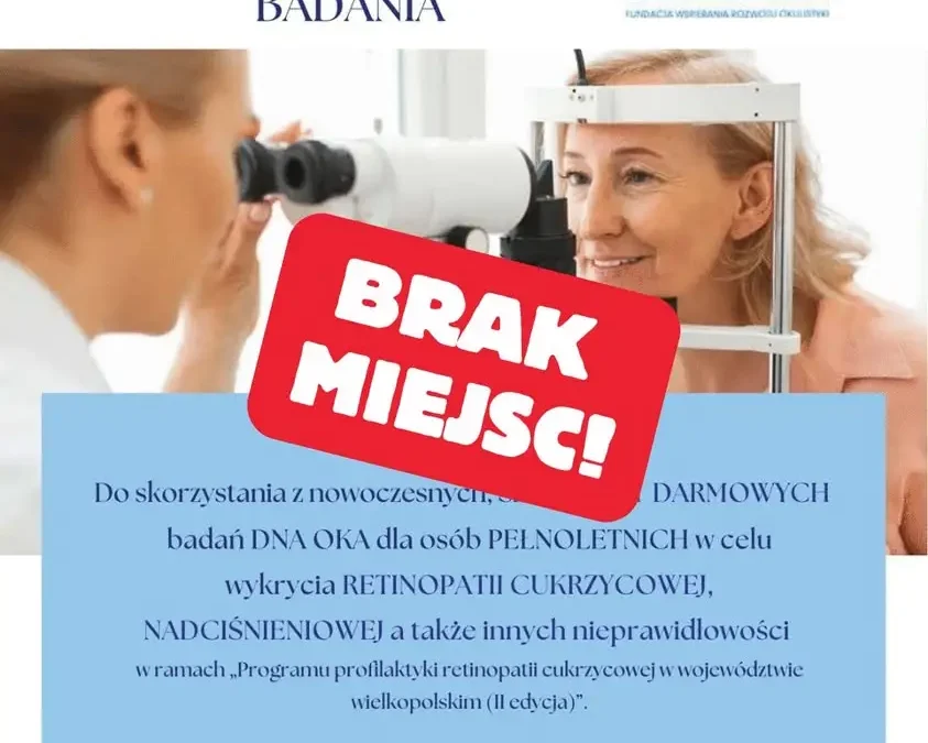 Brak wolnych miejsc na bezpłatne badanie dna oka w Gnieźnie