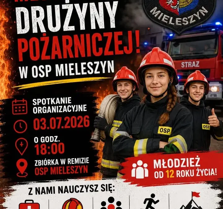 OSP Mieleszyn zaprasza młodzież do drużyny pożarniczej