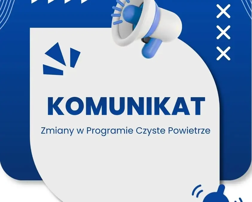 Nowy regulamin programu Czyste Powietrze od 20 lipca 2026 – co się zmieniło?