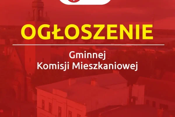 Gminna Komisja Mieszkaniowa w Klecku rozpoczyna ocenę wniosków od sierpnia