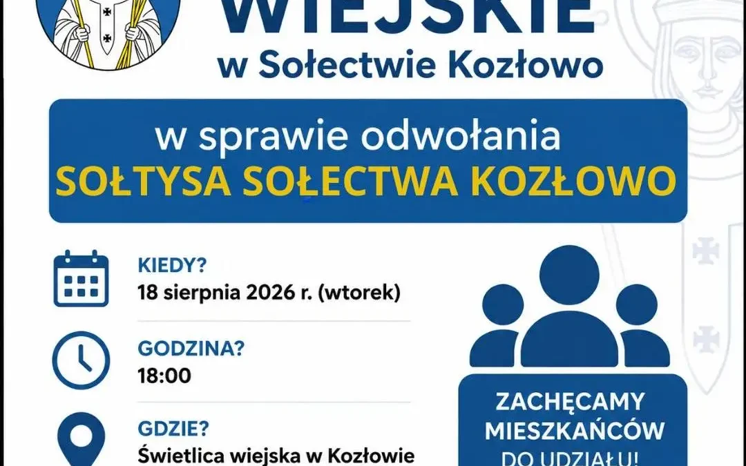 Zebranie Wiejskie w Kozłowie w sprawie odwołania Sołtysa – 18 sierpnia 2026