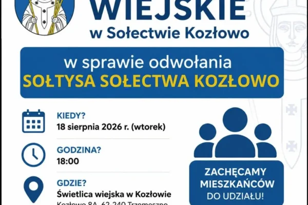 Zebranie Wiejskie w Kozłowie w sprawie odwołania Sołtysa – 18 sierpnia 2026