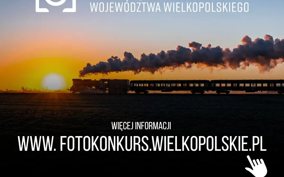 Konkurs fotograficzny o Nagrodę Marszałka Województwa Wielkopolskiego – zgłoszenia do 31 sierpnia