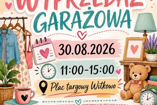 III Witkowska Wyprzedaż Garażowa – 30 sierpnia na Placu Targowym