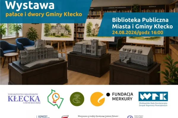 Finał projektu „Ocalić od zapomnienia” w Kłecku – rekonstrukcje dworów i wykład o ziemiaństwie