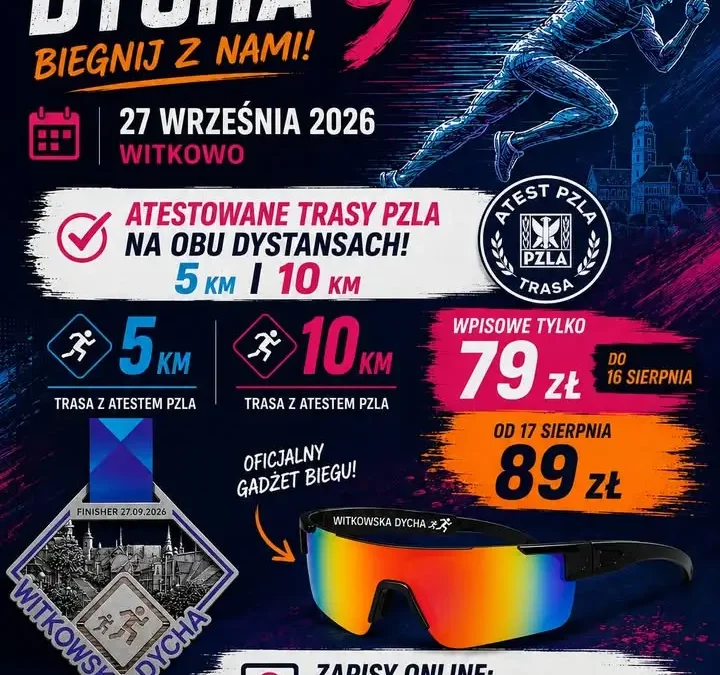 9. Witkowska Dycha – zapisy na bieg 5 i 10 km już trwają