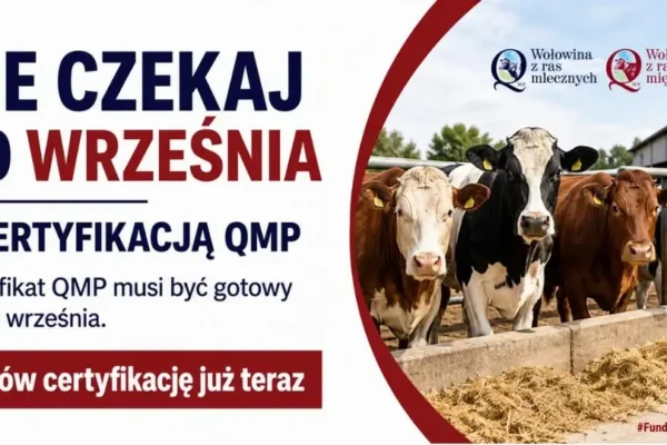 Certyfikacja QMP: rolnicy mają czas do 30 września
