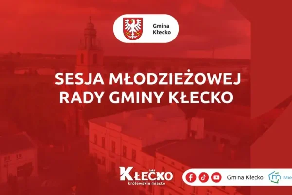 II Sesja Młodzieżowej Rady Gminy Kłecko – zaproszenie na 25 sierpnia