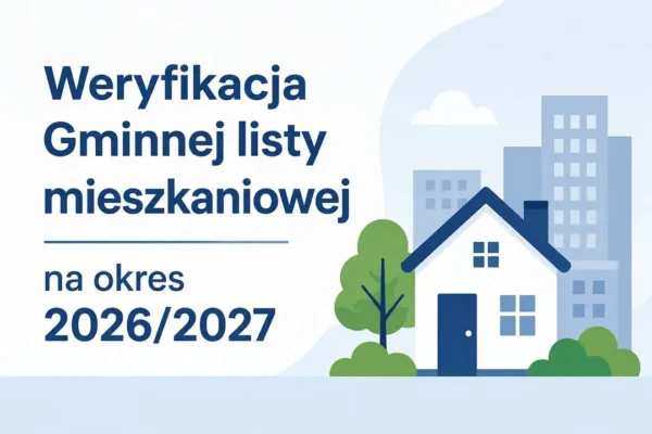 Trzemeszno: rusza weryfikacja gminnej listy mieszkaniowej na lata 2026/2027