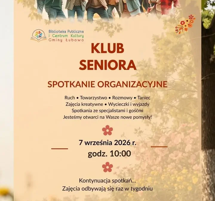 Klub Seniora w Łubowie wznawia spotkania – pierwsze organizacyjne już 7 września