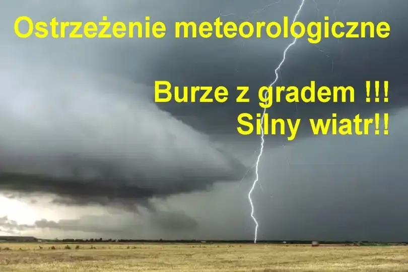 Ostrzeżenie meteorologiczne: Burze z gradem i silnym wiatrem w nocy