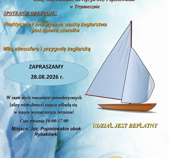 Bezpłatne zajęcia żeglarskie nad Jeziorem Popielewskim w Trzemesznie – 28 sierpnia