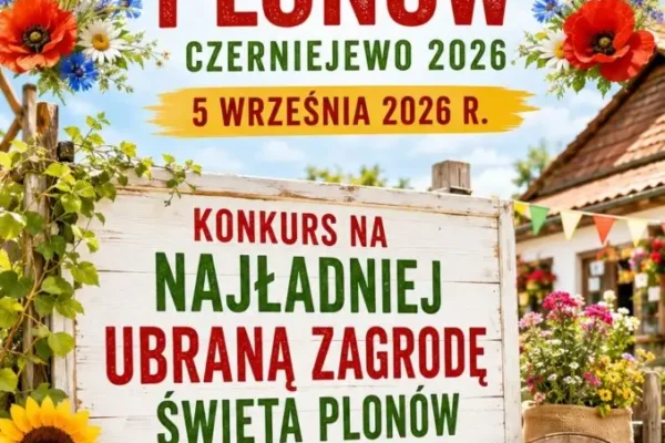 Konkurs na najładniej ubraną zagrodę podczas Święta Plonów w Czerniejewie