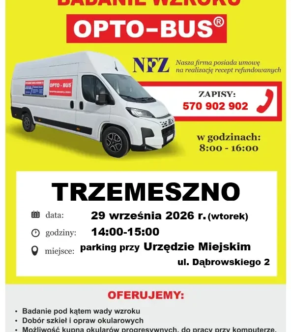 Bezpłatne badania wzroku w Trzemesznie – OPTO-BUS już 29 września