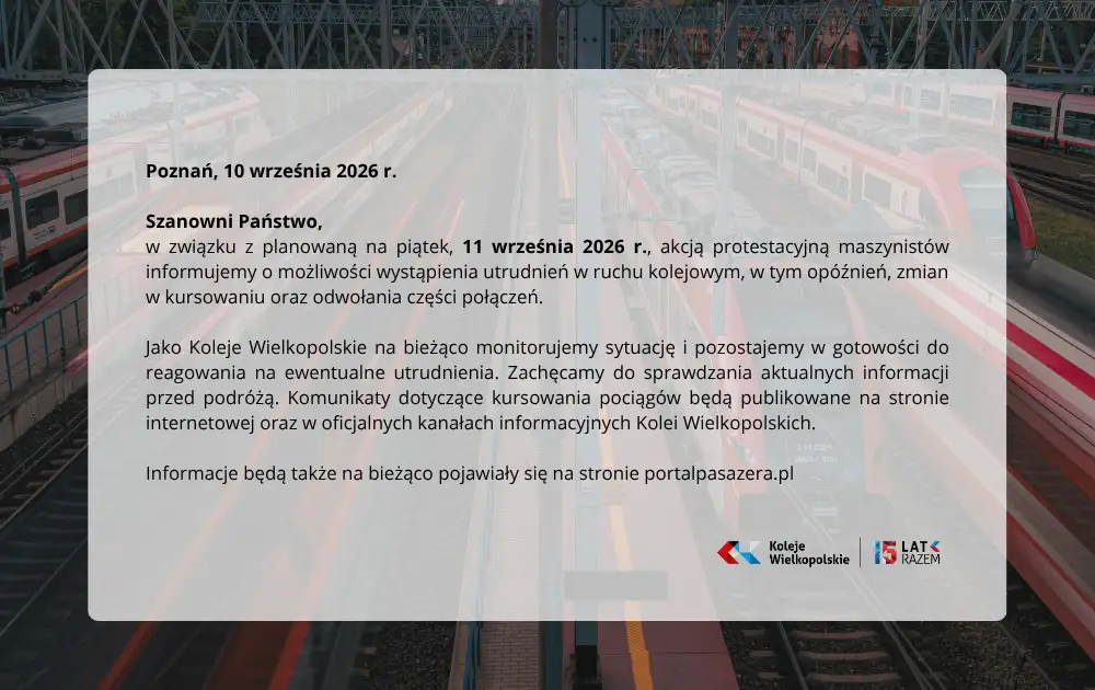 Protest maszynistów w piątek 11 września. Koleje Wielkopolskie ostrzegają przed utrudnieniami