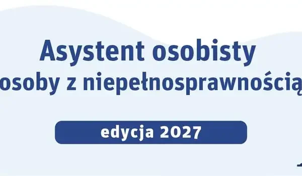 Gmina Gniezno: nabór wniosków do programu „Asystent osobisty osoby z niepełnosprawnością” – edycja 2027