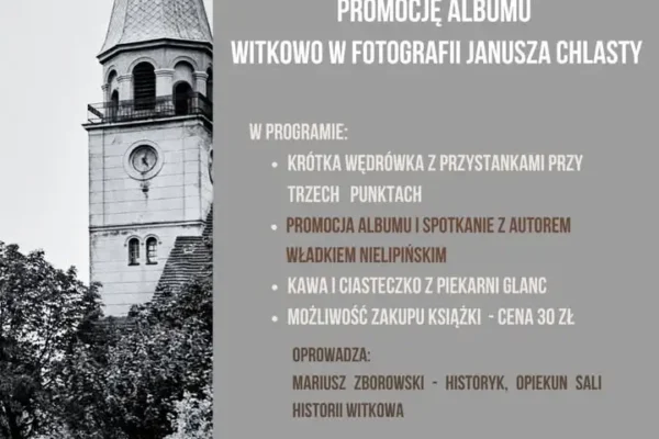 Spacer po Witkowie i promocja albumu „Witkowo w fotografii” już dziś