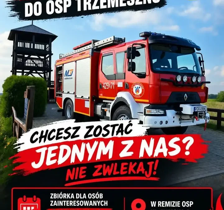 OSP Trzemeszno zaprasza na zbiórkę dla osób chcących wstąpić w szeregi strażaków