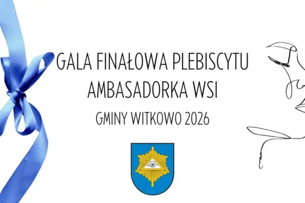 Ambasadorka Wsi Gminy Witkowo 2026 – gala już dziś, a nagród wciąż przybywa