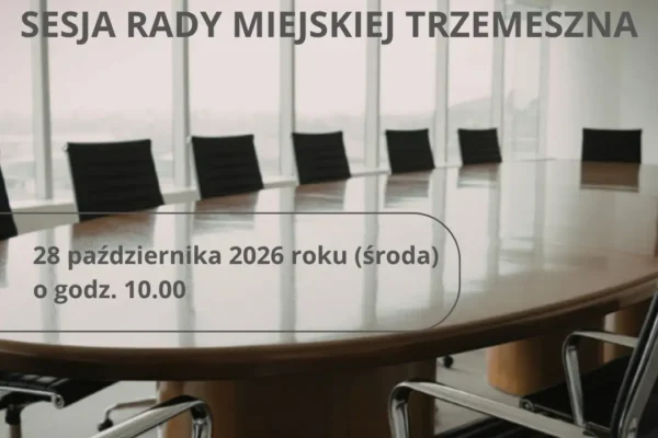XXXIX sesja Rady Miejskiej Trzemeszna – 28 października 2026