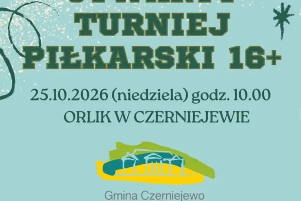 Turniej piłkarski na Orliku w Czerniejewie – zbierz drużynę i zagraj!