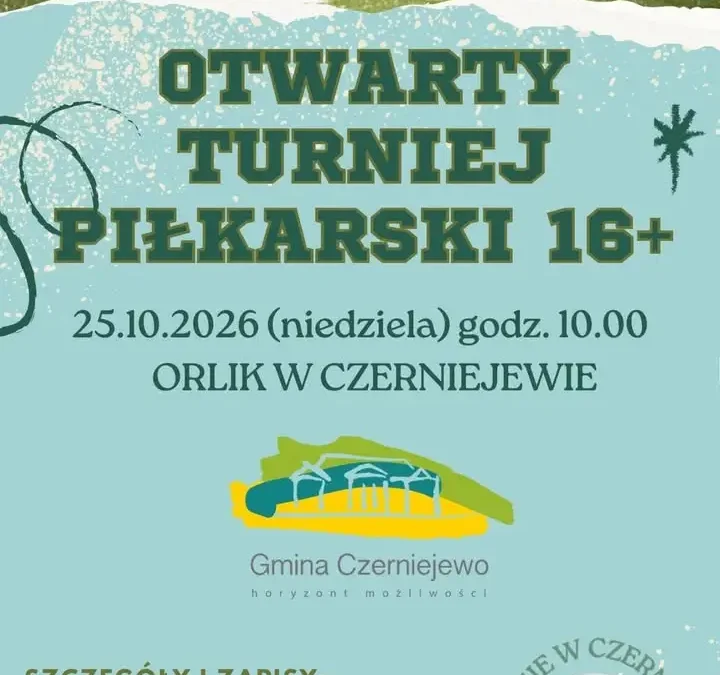 Turniej piłkarski na Orliku w Czerniejewie – zbierz drużynę i zagraj!